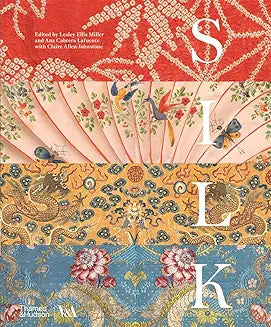 SILK: FIBER, FABRIC AND FASHION BOOK